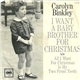 Carolyn Binkley - I Want A Baby Brother For Christmas / All I Want For Christmas Is My Two Front Teeth