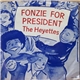 The Heyettes - Fonzie For President