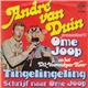 André van Duin Presenteert: Ome Joop En Het Dik Voormekaar Koor - Tingelingeling / Schrijf Naar Ome Joop